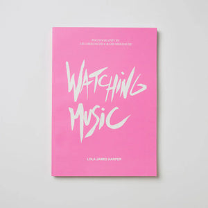 WATCHING MUSIC - ART BOOK
